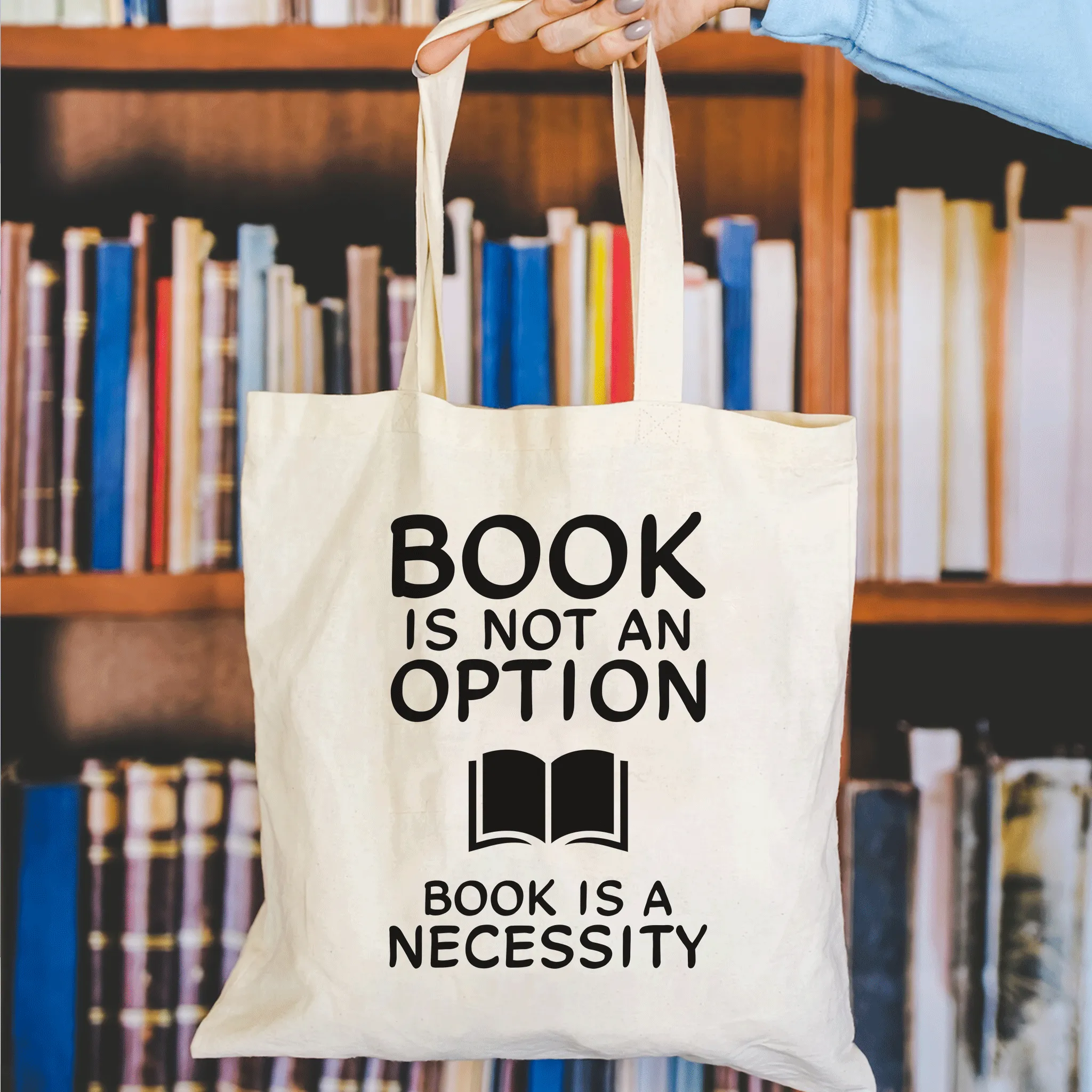 Book Is Not An Option, Book Is A Necessity Book Lovers Gift TBW337