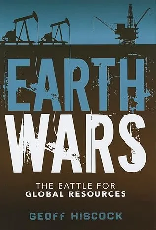 Earth Wars: The Battle For Global Resources