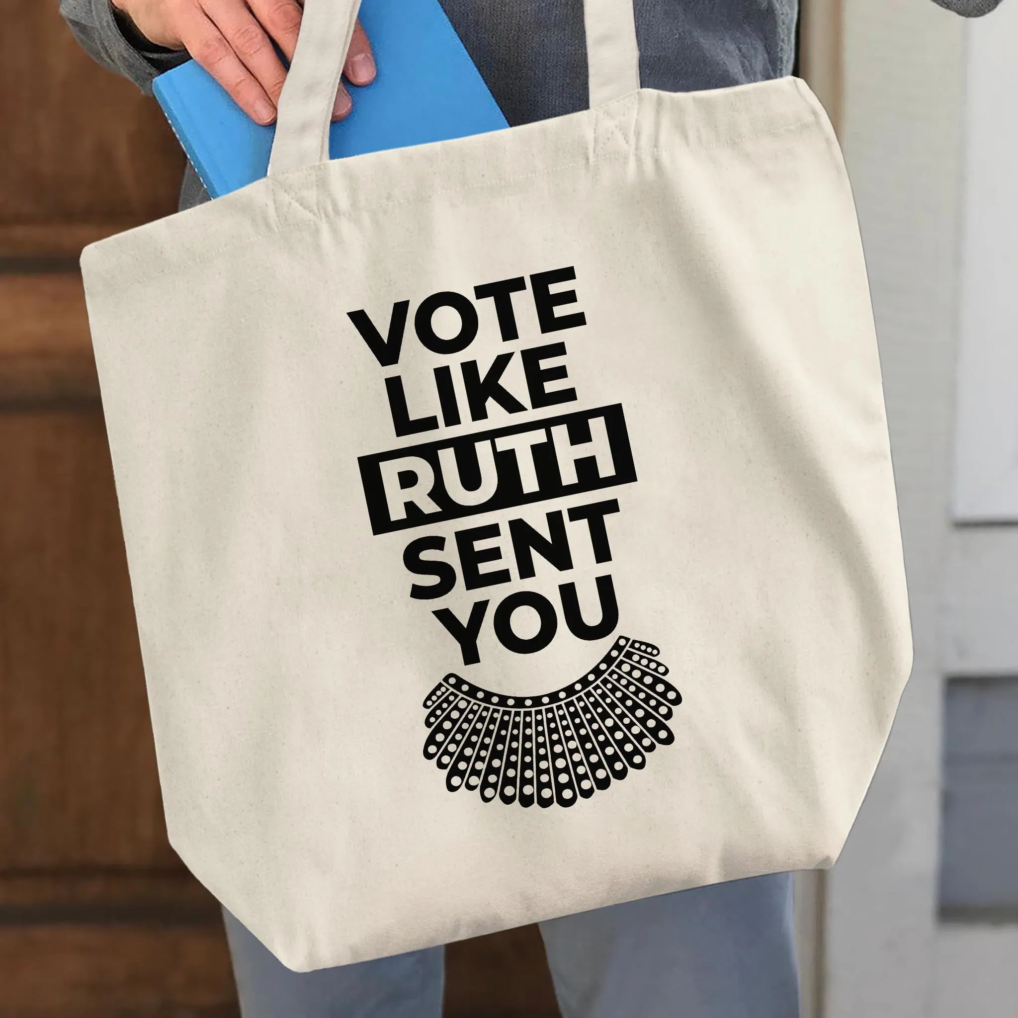 Vote Like Ruth Sent You Tote Bag TBW395